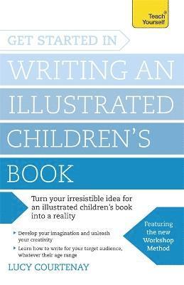 Lucy Courtenay - Get Started in Writing an Illustrated Children's Book, Häftad