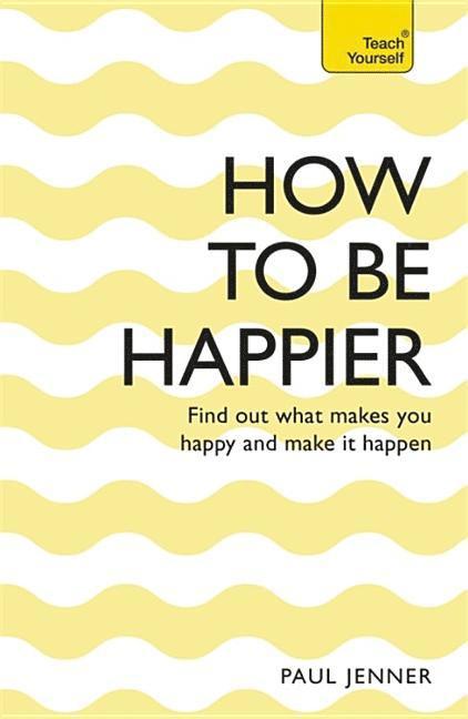 How To Be Happier 1