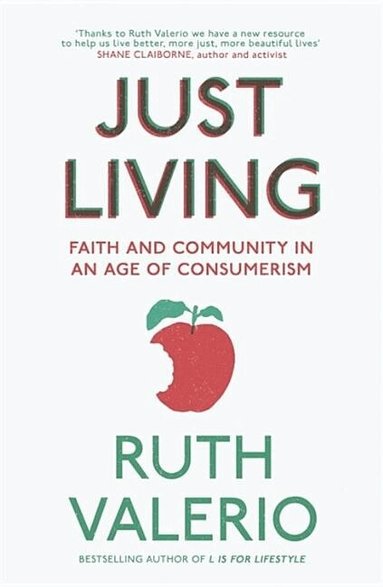 Ruth Valerio - Just Living, Häftad