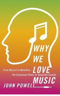 bokomslag Why We Love Music