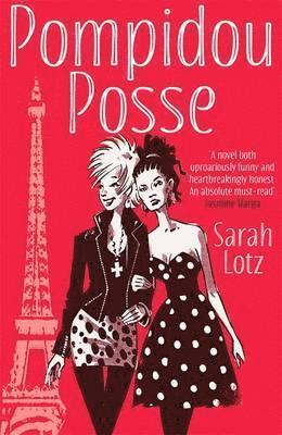 Sarah Lotz - Pompidou Posse, Häftad