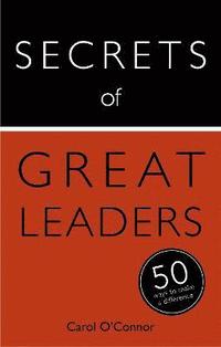 bokomslag Secrets of Great Leaders