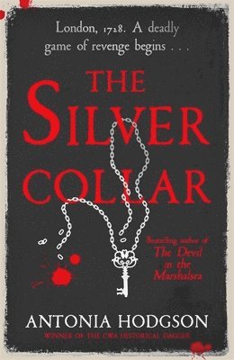 Antonia Hodgson - Silver Collar, Inbunden