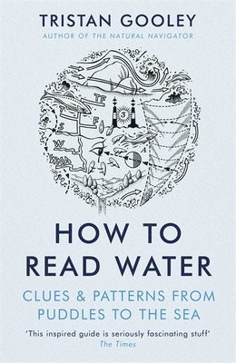 Tristan Gooley - How To Read Water, Häftad