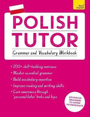 bokomslag Polish Tutor: Grammar and Vocabulary Workbook (Learn Polish with Teach Yourself)