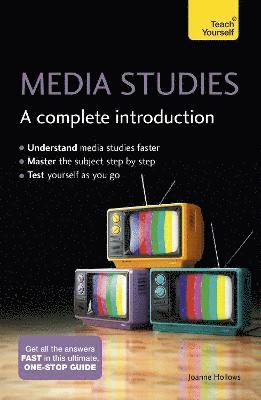 Joanne Hollows - Media Studies: A Complete Introduction: Teach Yourself, Häftad