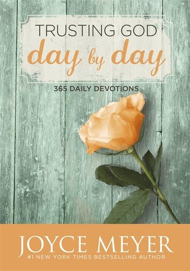 Joyce Meyer - Trusting God Day by Day, Häftad