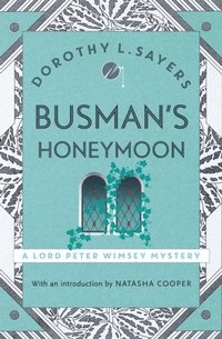 bokomslag Busman's Honeymoon: Classic crime for Agatha Christie fans