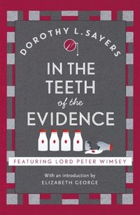 bokomslag In the Teeth of the Evidence