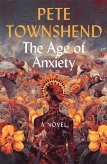 Pete Townshend - Age of Anxiety, Häftad
