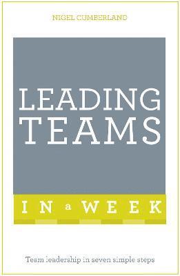 Nigel Cumberland - Leading Teams In A Week, Häftad