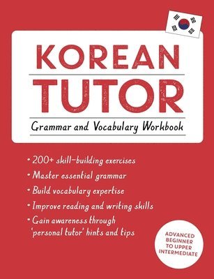 Korean Tutor: Grammar and Vocabulary Workbook (Learn Korean with Teach Yourself) 1