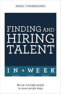 bokomslag Finding & Hiring Talent In A Week