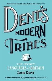 bokomslag Dent's Modern Tribes