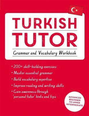 Turkish Tutor: Grammar and Vocabulary Workbook (Learn Turkish with Teach Yourself) 1