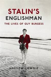 bokomslag Stalin's Englishman: The Lives of Guy Burgess