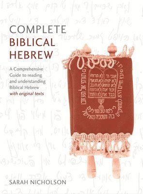 Sarah Nicholson - Complete Biblical Hebrew, Häftad