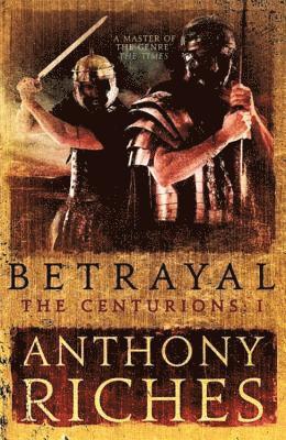 bokomslag Betrayal: The Centurions I