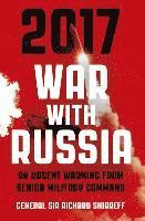 bokomslag 2017 War with Russia: An Urgent Warning from Senior Military Command