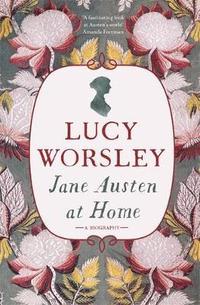 bokomslag Jane austen at home - a biography