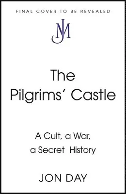 Jon Day - Pilgrims' Castle, Inbunden. Tillgänglighet: Kommande