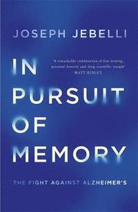 bokomslag In pursuit of memory - the fight against alzheimers: shortlisted for the ro