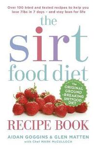 bokomslag The Sirtfood Diet Recipe Book