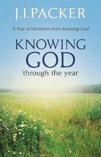 bokomslag Knowing God Through the Year