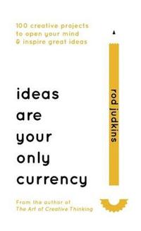 bokomslag Ideas are Your Only Currency