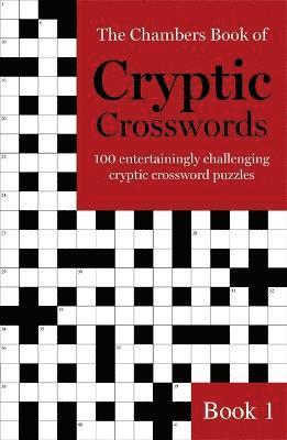Chambers - The Chambers Book of Cryptic Crosswords, Book 1, Häftad