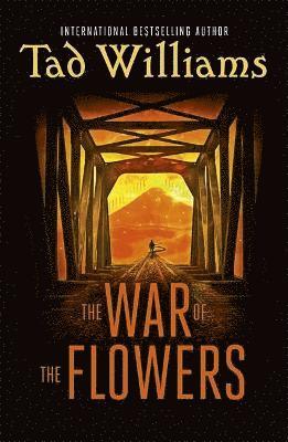 Tad Williams - War of the Flowers, Häftad