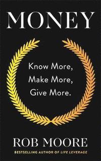 bokomslag Money - know more, make more, give more