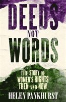 Deeds Not Words 1