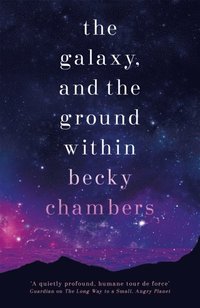 bokomslag Galaxy, and the Ground Within - Wayfarers 4