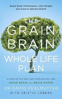 bokomslag The Grain Brain Whole Life Plan