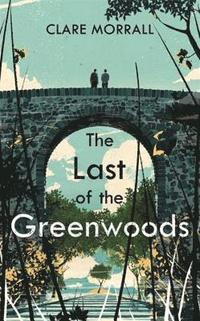 bokomslag The Last of the Greenwoods