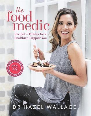 Hazel Wallace, Dr Hazel Wallace - Food Medic, Inbunden