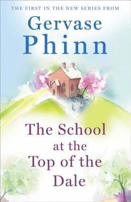 Phinn, G: School at the Top of the Dale