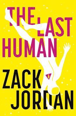 Zack Jordan - Last Human, Häftad