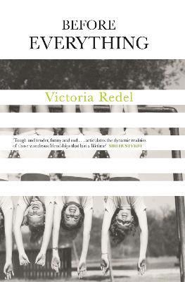 Victoria Redel - Before Everything, Inbunden