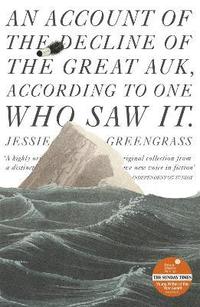 bokomslag An Account of the Decline of the Great Auk, According to One Who Saw It