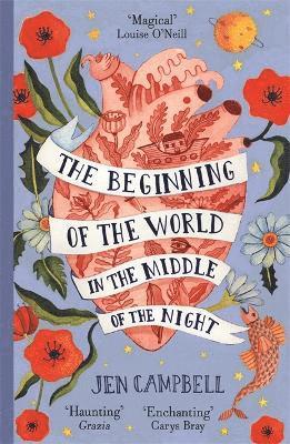 Jen Campbell - Beginning of the World in the Middle of the Night, Häftad