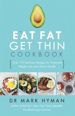 bokomslag Eat Fat Get Thin Cookbook