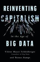Viktor Mayer-Schonberger, Thomas Ramge - Reinventing Capitalism in the Age of Big Data, Häftad