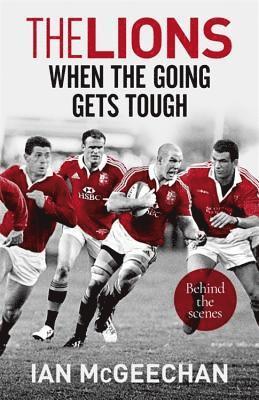 bokomslag Lions: When the Going Gets Tough