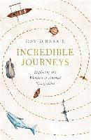 David Barrie - Incredible Journeys, Häftad