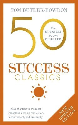 Tom Butler-Bowdon - 50 Success Classics, Häftad