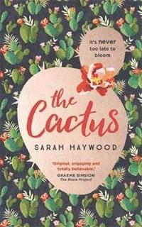 bokomslag The Cactus: how a prickly heroine learns to bloom