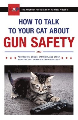 How to Talk to Your Cat About Gun Safety 1