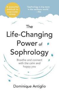 bokomslag The Life-Changing Power of Sophrology